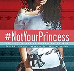 #NotYourPrincess: Voices of Native American Women Book Review